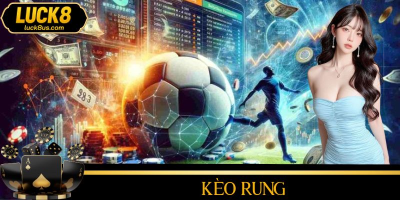 Kèo Rung